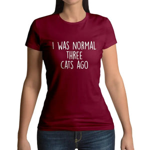 T-shirt Chat Femme Normale <br/> I was normal three Cats Ago - Vraiment-chat