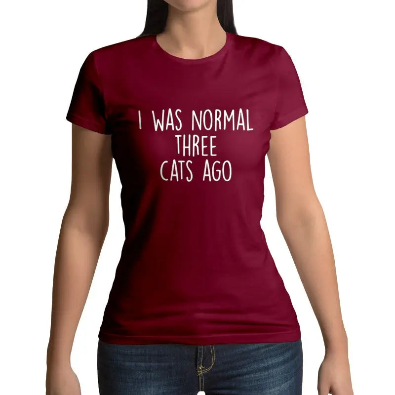T-shirt Chat Femme Normale <br/> I was normal three Cats Ago - Vraiment-chat