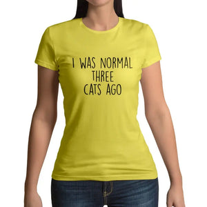 T-shirt Chat Femme Normale <br/> I was normal three Cats Ago - Vraiment-chat